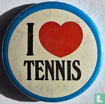 I love tennis