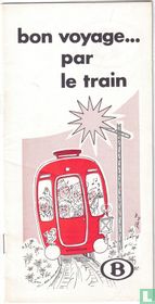 Bon voyage ... par le train