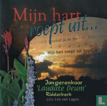 Mijn hart roept uit...