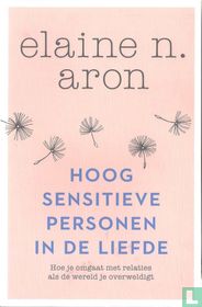 Hoog sensitieve personen in de liefde 