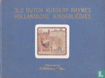 Old Dutch Nursery Rhymes + Hollandsche kinderliedjes
