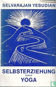 Selbsterziehung durch Yoga
