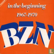 In the beginning 1967 - 1970