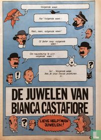 Volgende week... Ha! volgende week! Neen,volgende week! Of beternog: volgende week! Omnauwkeurig te zijn: volgende week! Ja!... volgende week lees je onze nieuwe avonturen in: DE juwelen van Bianca Castafiore 
