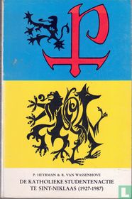 De Katholieke Studentenactie te Sint-Niklaas (1927-1987)