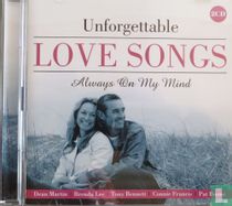 Unforgettable Love Songs - Always on My Mind