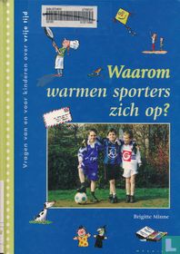 Waarom warmen sporters zich op?