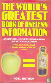 The world's greatest book of useless information