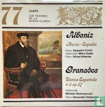 Albéniz: Iberia - España/ Granados: Danza española, nº. 5 op, 37