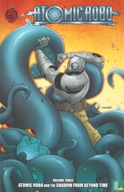 Atomic Robo  and the Shadow from beyond time