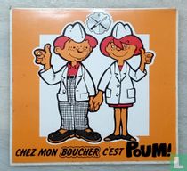 Chez mon boucher c'est POUM!