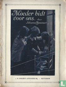 Moeder bidt voor ons