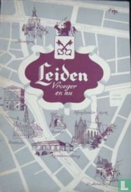 Leiden vroeger en nu
