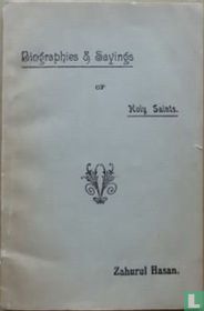 Biographies and sayings of Holy Saints