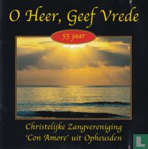 O Heer', geef vrede