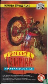 I Bought a Vampire Motorcycle