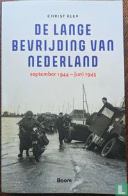 De lange bevrijding van Nederland