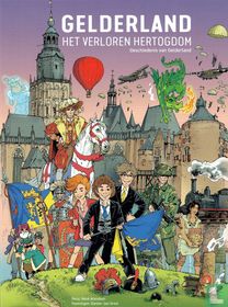 Gelderland - Het verloren hertogdom - Geschiedenis van Gelderland