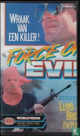 The Force of Evil