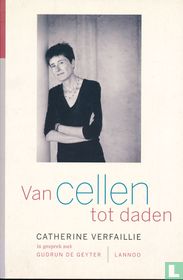 Van cellen tot daden