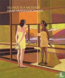 Hans Vandekerckhove - Silence is a Message
