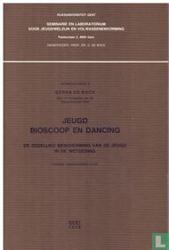 Jeugd, bioscoop en dancing