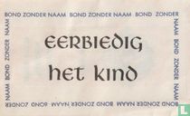 Bond zonder naam -  eerbiedig het kind