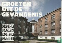 Operadagen Rotterdam "Groeten Uit De Gevangenis"