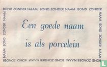 Bond zonder naam -  Een goede naam is als porcelein