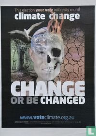 CHANGE or be CHANGED