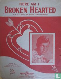 Here am I Broken Hearted