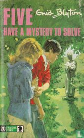 Five have a mystery to solve