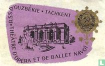 R.S.S. D'Ouzbékie Tachkent Théâtre d'opera et de ballet Navoï
