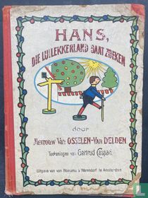 Hans die luilekkerland gaat zoeken