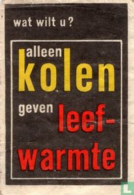 Wat wilt U? alleen kolen ... acheter