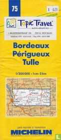 Bordeaux - Périgeux - Tulle