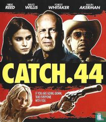Catch .44