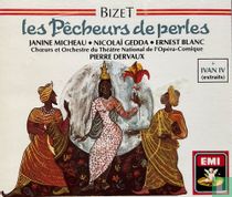 Georges Bizet: Les Pêcheurs de perles + Ivan IV (extraits)