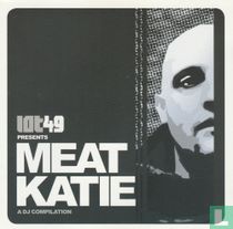 Lot49 Presents Meat Katie (A DJ Compilation)