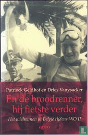 En de broodrenner, hij fietste verder