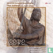 Zing psalmen voor de Heere