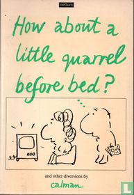 How About a Little Quarrel Before Bed?