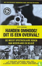 Handen omhoog! Dit is een overval!