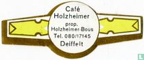 Café Holzheimer prop. Holzheimer-Bous Tel. 080/17145 Deiffelt