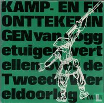 Kamp- en fronttekeningen van ooggetuigen vertellen over de Tweede Wereldoorlog
