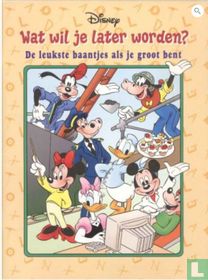 Wat wil je later worden? - De leukste baantjes als je groot bent