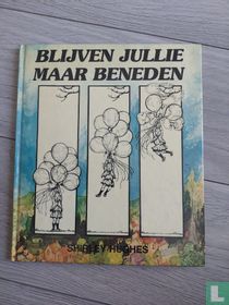 Blijven jullie maar beneden for sale