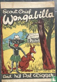 Scout Chief Wongabilla and his Pal Digger