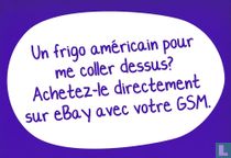4107a - Proximus / Vodafone / ebay.be "Un frigo Américain pour..."