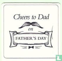 Cheers to Dad